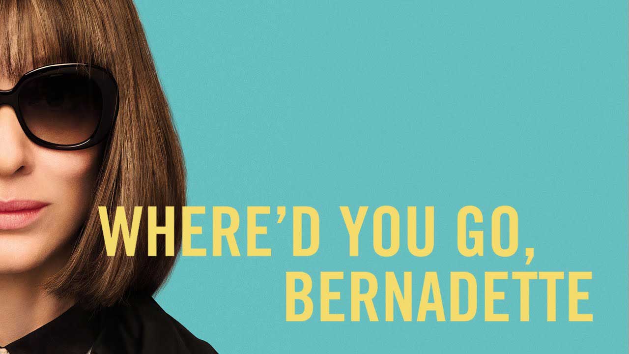 دانلود فیلم Where'd You Go, Bernadette 2019